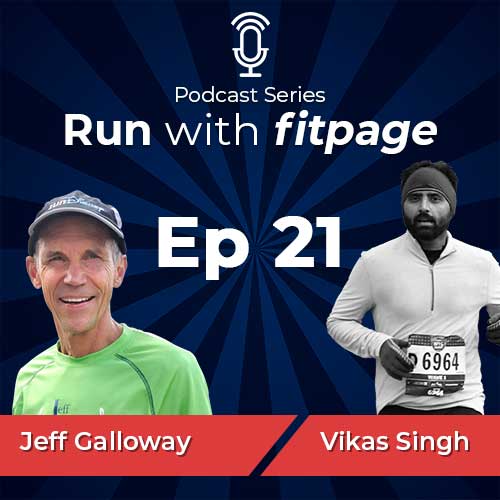 Ep 21: Jeff Galloway, Olympian and Founder of Run-Walk-Run Talks About Improved Race Timings via Walking