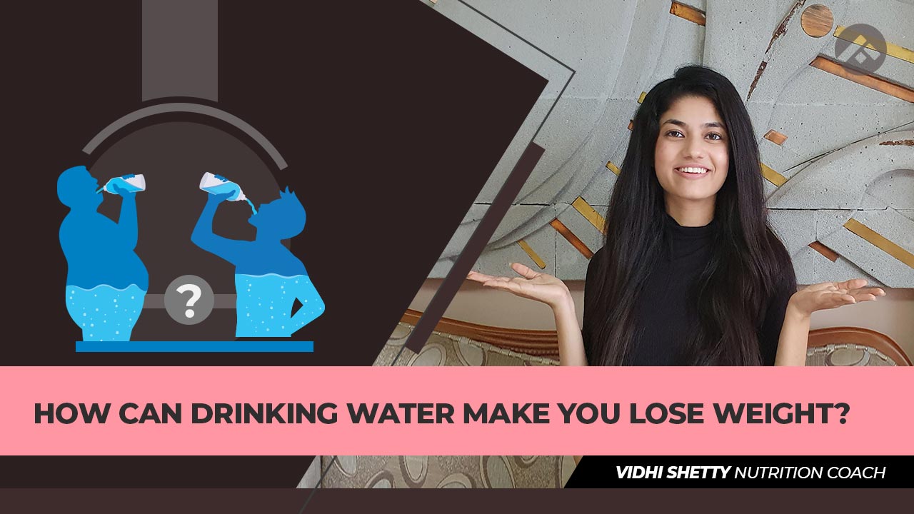 How can Drinking Water Make you Lose Weight?