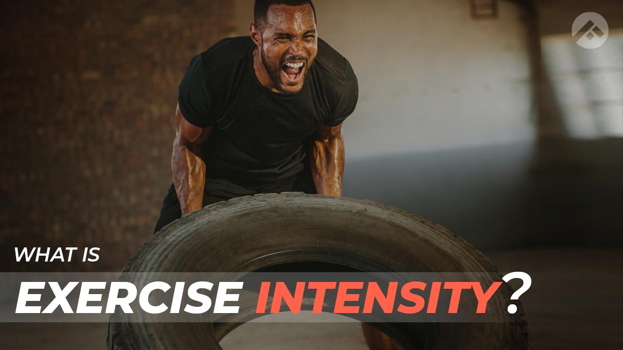 What Is Exercise Intensity?