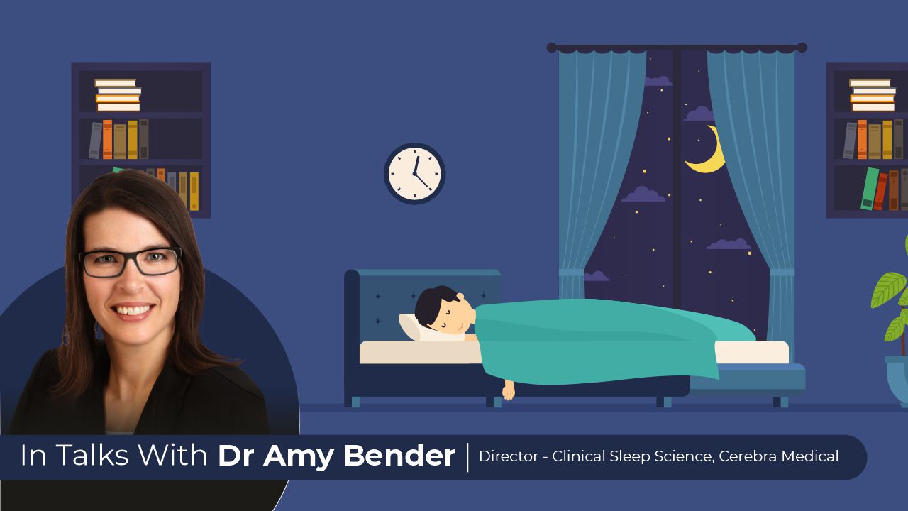Dr Amy Bender on the Importance of Sleep and How to Sleep Better