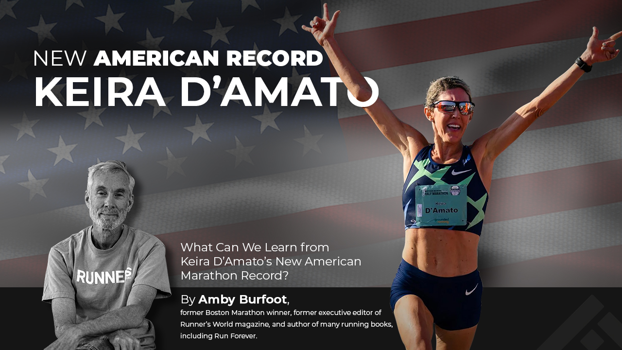 Amby Burfoot's take on things to learn from Keira D'Amato's new American marathon record