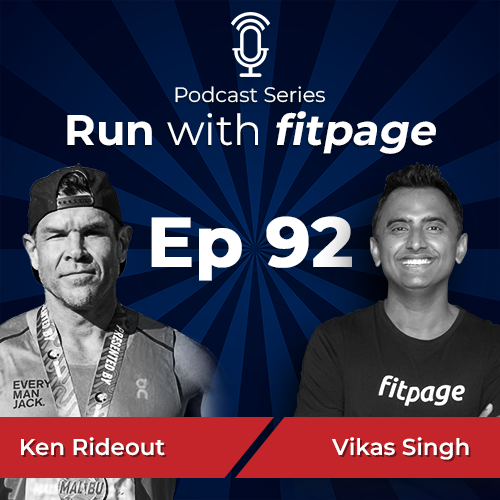 Ep 92: The Journey Of Ken Rideout – From a Drug Addict to One of the Fastest Marathoners in the World Above 50