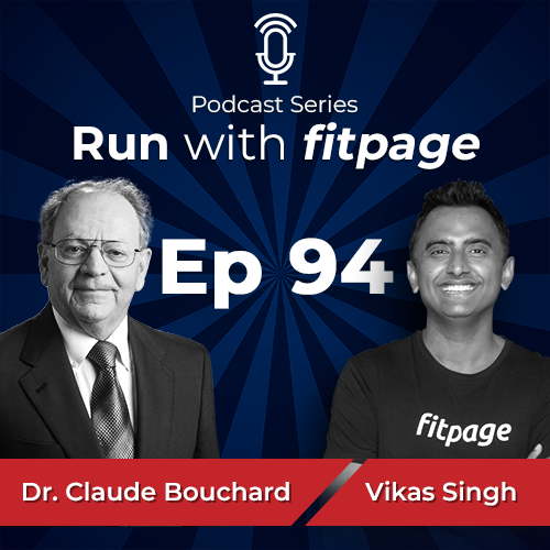 Ep 94: Obesity and Role of Genetics with Dr. Claude Bouchard