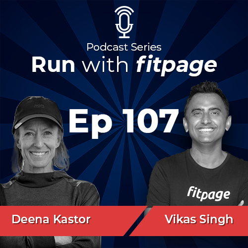 Ep 107: Experiences and Learnings From Running, with 3X Olympian, Deena Kastor