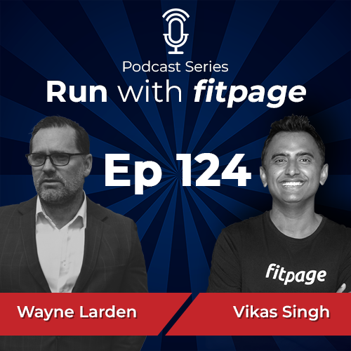 Ep 124: Wayne Larden, CEO and Race Director of Sydney Marathon – Abbott World Major Marathon Candidate Talks About The Evolution Of Running Culture In Australia And How To Get A Guaranteed Entry Into The Race