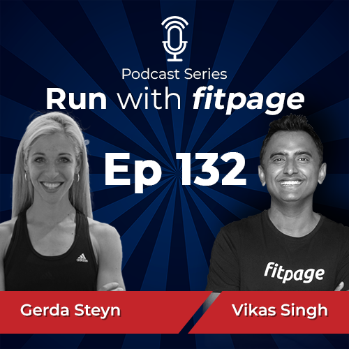 Ep 132: Gerda Steyn, Olympian, on Picking up Running in Her 20s, and Her Journey from 8:19 hrs to 5:44 hrs in the Comrades Marathon