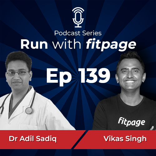 Ep 139: 7 Reasons for Coronary Artery Disease and Ways to Manage it with Dr Adil Sadiq, Head of Cardiothoracic and Vascular Surgery at Sakra World Hospital